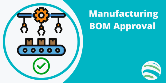 Manufacturing Bill of Material (BOM) Approval in Odoo ($30.32)